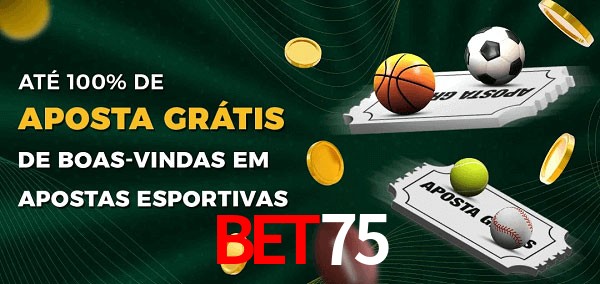 BET75 Ate 100% de Aposta Gratis